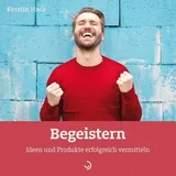 Down to Earth Begeistern: Ideen und Produkte erfolgreich vermitteln (Quadro)