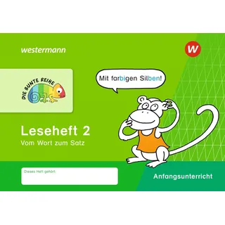 Westermann DIE BUNTE REIHE - Deutsch: Leseheft 2 (Silbenausgabe) Vom Wort zum Satz