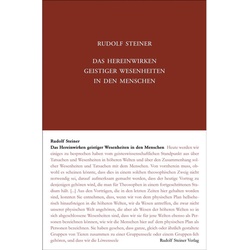 Das Hereinwirken Geistiger Wesenheiten In Den Menschen - Rudolf Steiner, Gebunden