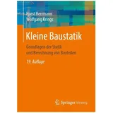 Springer Fachmedien Wiesbaden / Springer Vieweg / Springer, Berlin Kleine Baustatik