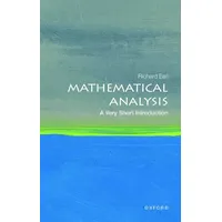 Oxford University Press Mathematical Analysis: A Very Short Introduction