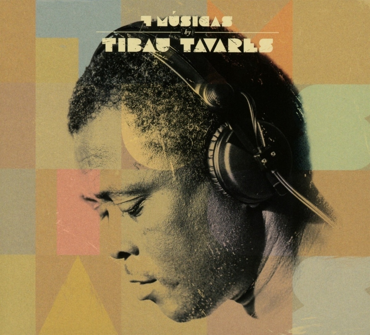 7 Musicas - Tibau Tavares. (CD)