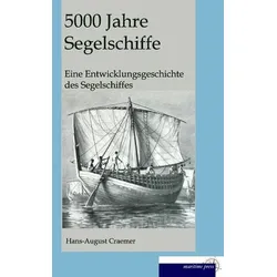 5000 Jahre Segelschiffe