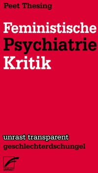 Feministische Psychiatriekritik - Peet Thesing  Kartoniert (TB)