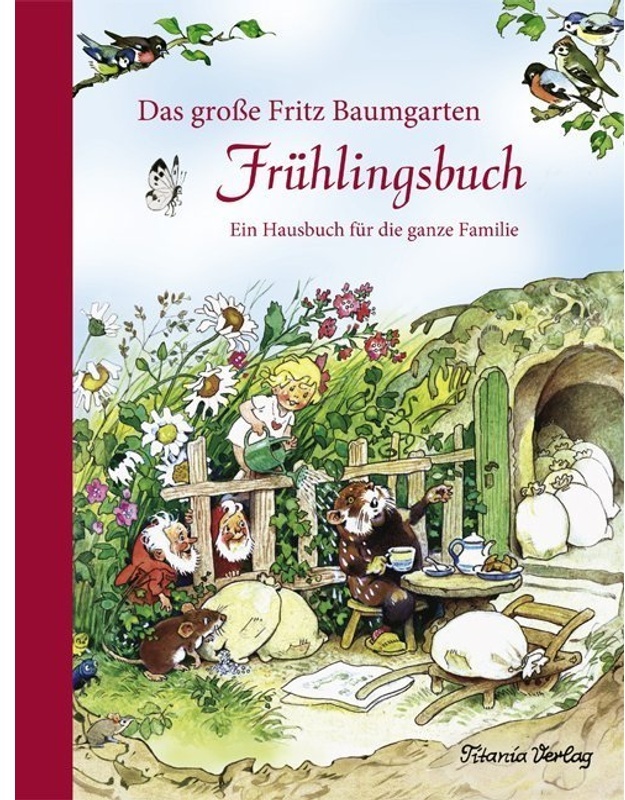 Das Grosse Fritz Baumgarten Frühlingsbuch - Fritz Baumgarten, Gebunden