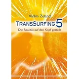 Silberschnur Verlag Die G Transsurfing 5: Die Realität auf den Kopf gestellt