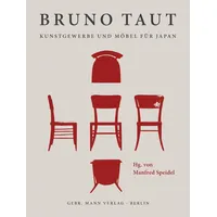 Gebrüder Mann Verlag Bruno Taut. Kunstgewerbe und Möbel für