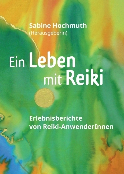 Ein Leben Mit Reiki - Sabine Hochmuth  Kartoniert (TB)