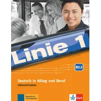 Klett Sprachen GmbH Linie 1 B2.2: Intensivtrainer Teil 2