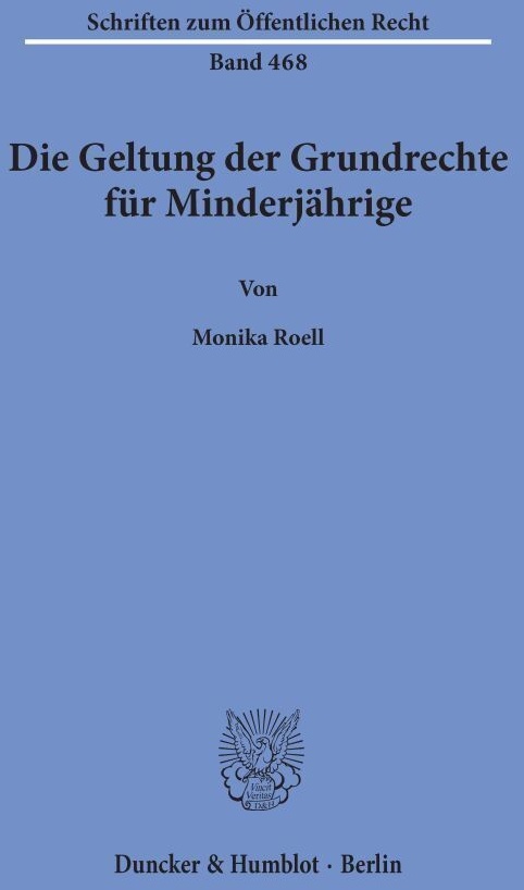 Die Geltung Der Grundrechte Für Minderjährige. - Monika Roell  Kartoniert (TB)