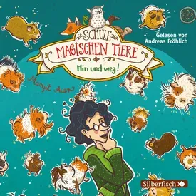 CD - Hin und weg! - Die Schule der magischen Tiere, Hörspiel 10
