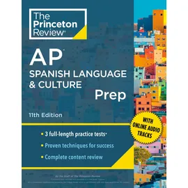 Princeton Review AP Spanish Language & Culture Prep, 11th Edition: 3 Practice Tests + Content Review + Strategies & Techniques (College Test Preparation)