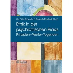 Ethik in der psychiatrischen Praxis