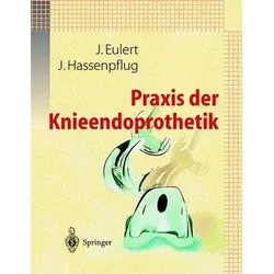 Praxis Der Knieendoprothetik  Kartoniert (TB)