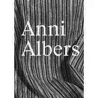 Hatje Cantz Anni Albers: Constructing Textiles