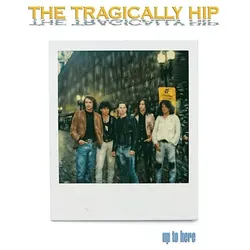 Tragically Hip - Up To Here 2024 (Ltd. 4LP + BR Audio) (Vinyl)