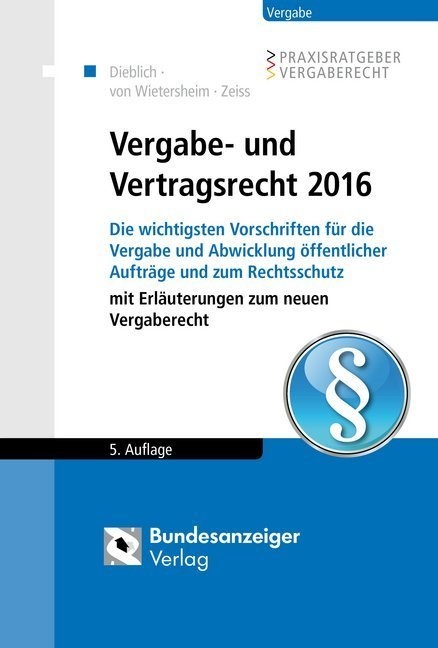 Bau - Immobilien - Vergabe / Vergabe- Und Vertragsrecht 2016 - Franz Dieblich  Mark von Wietersheim  Christopher Zeiss  Kartoniert (TB)