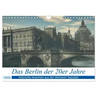 Calvendo Das Berlin der 20er Jahre (Wandkalender 2026 DIN