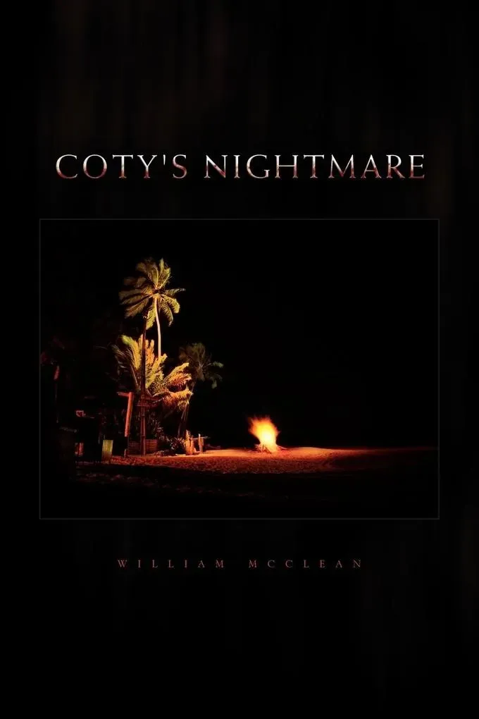 Preisvergleich Produktbild Coty's Nightmare von William McClean / Xlibris / Taschenbuch