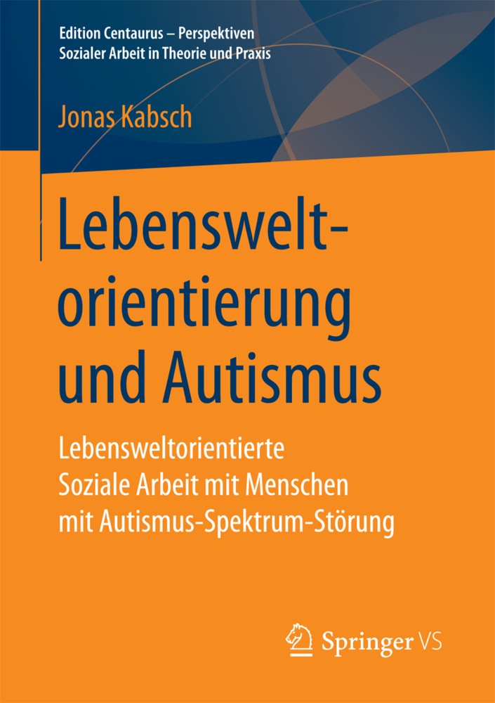Lebensweltorientierung Und Autismus - Jonas Kabsch  Kartoniert (TB)