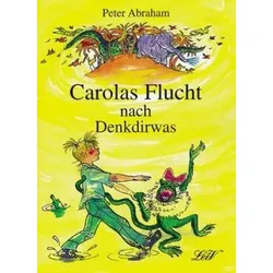 Carolas Flucht nach Denkdirwas