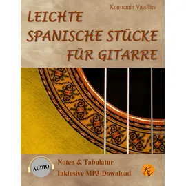Independently published Leichte spanische Stücke für Gitarre: Noten & Tabulatur