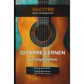 Independently published Gitarre lernen für Fortgeschrittene