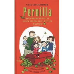 Pernilla oder Warum wir nicht in den sauren Apfel beißen mussten