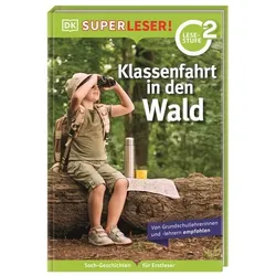 DORLING KINDERSLEY 467/04749 SUPERLESER! Klassenfahrt in den Wald