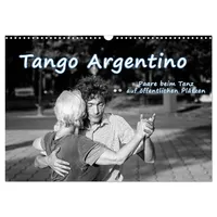 Calvendo Tango Argentino - Paare beim Tanz auf öffentlichen
