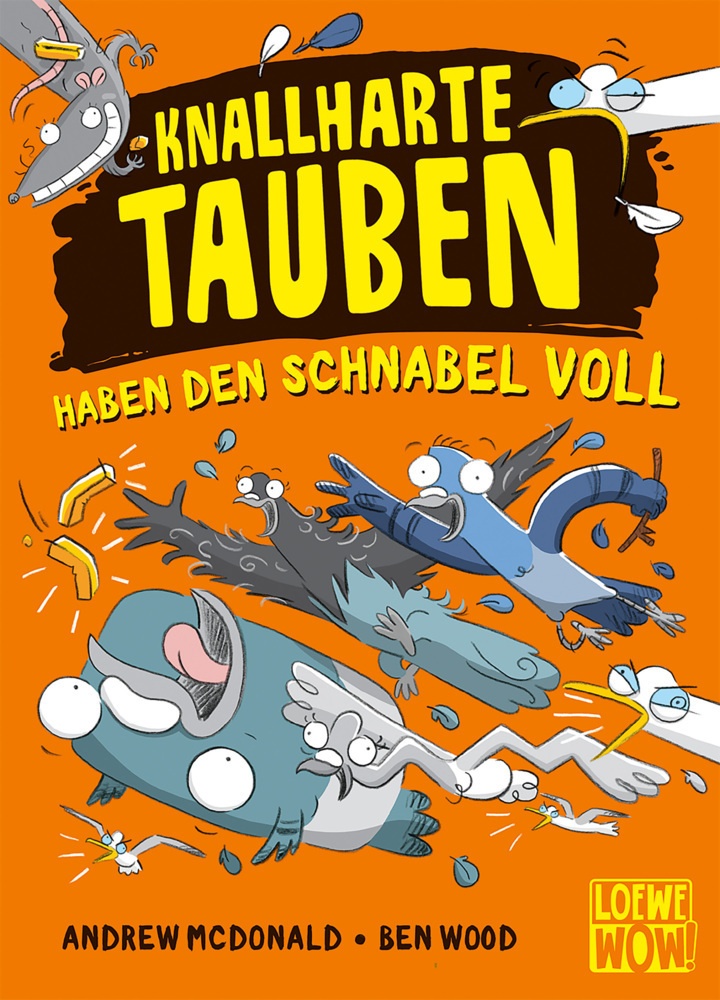 Knallharte Tauben Haben Den Schnabel Voll / Knallharte Tauben Bd.4 - Andrew Mcdonald  Gebunden