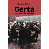 Klak Verlag Gerta. Das deutsche Mädchen