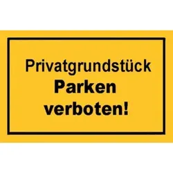 Hinweißchild Privatgrundstück parken gelb