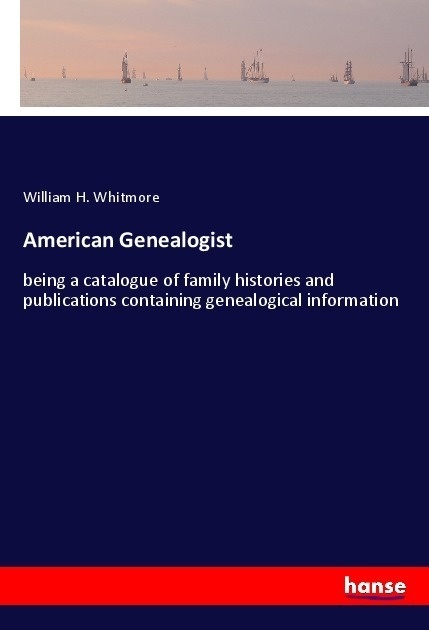 American Genealogist - William H. Whitmore  Kartoniert (TB)