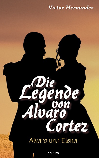 Die Legende Von Alvaro Cortez - Victor Hernandez  Kartoniert (TB)