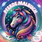 Independently published Pferde Malbuch für Mädchen ab 8 Jahren: Pferdebuch als perfektes Geschenk für kreative Mädchen und Pferdeliebhaber | 50 Wunderschöne Pferdemotive und Pferde-Mandalas zum Ausmalen und Entspannen