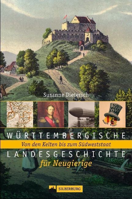 Württembergische Landesgeschichte Für Neugierige - Susanne Dieterich  Gebunden