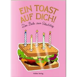 Ein Toast auf dich!