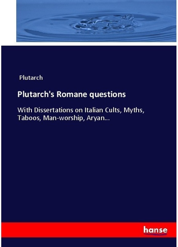 Plutarch's Romane Questions - Plutarch, Kartoniert (TB)