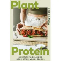 Quercus Publishing Plc Plant Protein