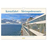 Calvendo Kreuzfahrt - Metropolentour (Wandkalender 2026 DIN A4 quer),