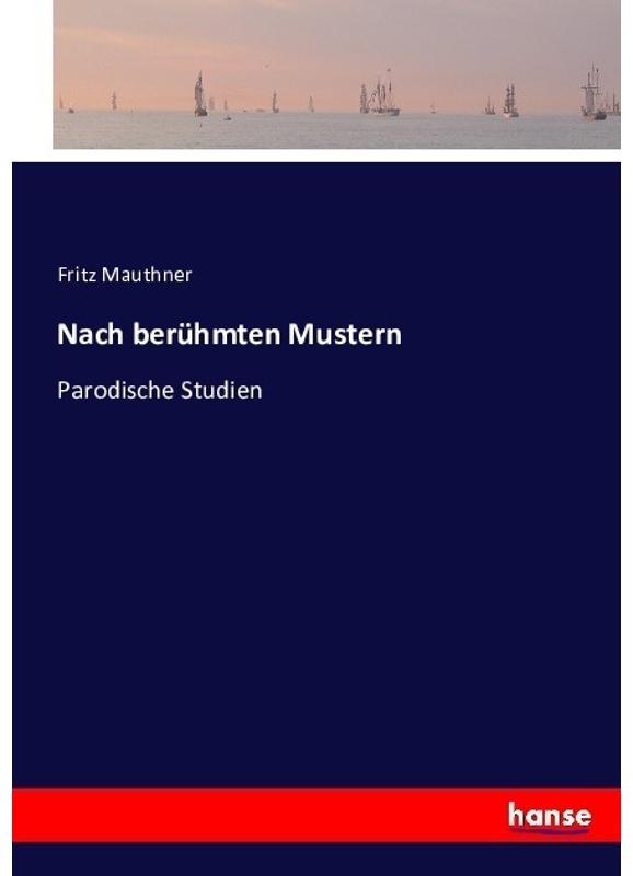 Nach Berühmten Mustern - Fritz Mauthner, Kartoniert (TB)