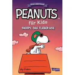 Peanuts für Kids - Neue Abenteuer 3: Snoopy, das Flieger-Ass