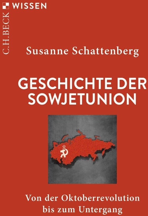 Geschichte Der Sowjetunion - Susanne Schattenberg  Taschenbuch