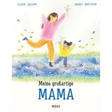 Midas Kinderbuch Meine großartige Mama. Eine Mutter-Tochter-Geschichte über Geborgenheit, Liebe u