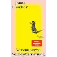 Carl Hanser Verlag Verzauberte Vorbestimmung