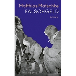 Falschgeld - Matthias Matschke, Gebunden