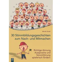 Verlag an der Ruhr GmbH 30 Stimmbildungsgeschichten zum Nach- und Mitmachen