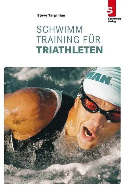Schwimmtraining Für Triathleten - Steve Tarpinian  Kartoniert (TB)