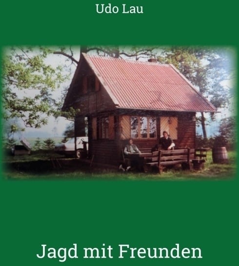 Jagd Mit Freunden - Udo Lau  Kartoniert (TB)